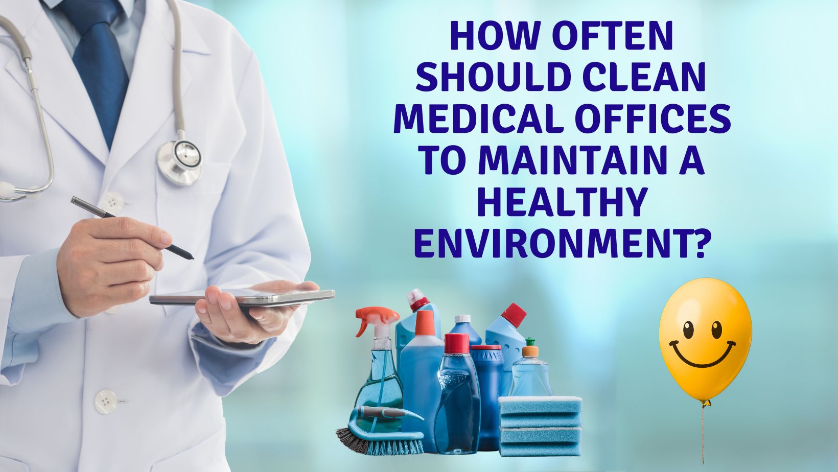 Read more about the article How Often Should Clean Medical Offices To Maintain A Healthy Environment?